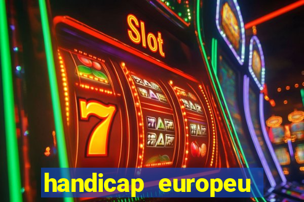 handicap europeu empate 1